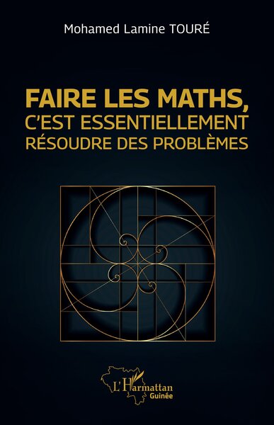 Faire les maths, c’est essentiellement résoudre des problèmes