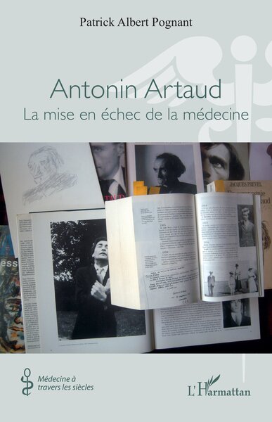 Antonin Artaud - La mise en échec de la médecine