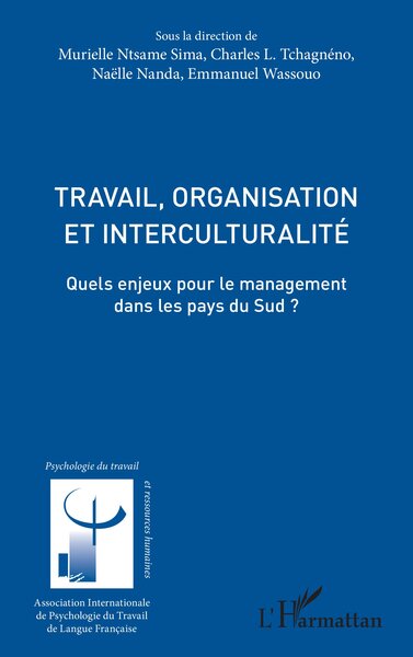 Travail, organisation et interculturalité - Quels enjeux pour le management dans les pays du Sud ?