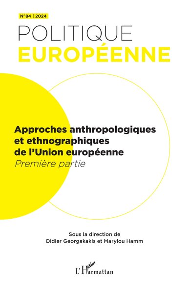 Approches anthropologiques et ethnographiques de l’Union européenne - Première partie