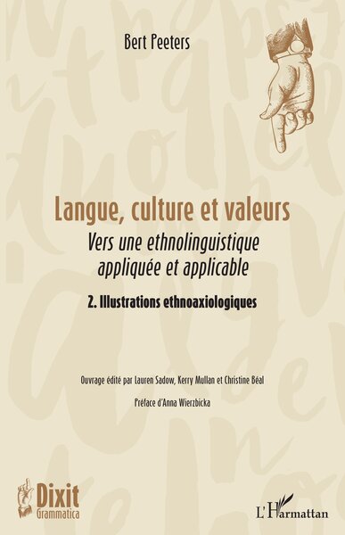Langue, culture et valeurs - Vers une ethnolinguistique appliquée et applicable 2. Illustrations ethnoaxiologiques