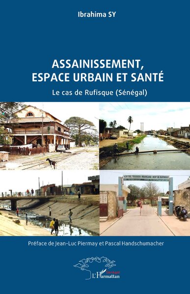 Assainissement, espace urbain  et santé - Le cas de Rufisque (Sénégal)