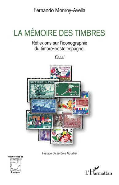 La mémoire des timbres - Réflexions sur l’iconographie du timbre-poste espagnol