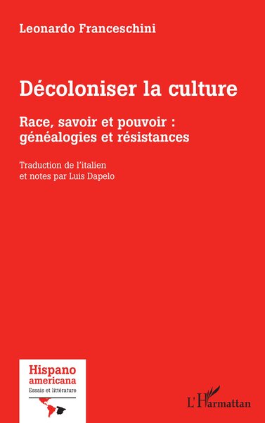 Décoloniser la culture - Race, savoir et pouvoir : généalogies et résistances