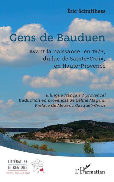 Gens de Bauduen - Avant la naissance, en 1973, du lac de Sainte-Croix, en Haute-Provence