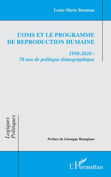 L'OMS et le Programme de reproduction humaine - 1950-2020 : 70 ans de politique démographique