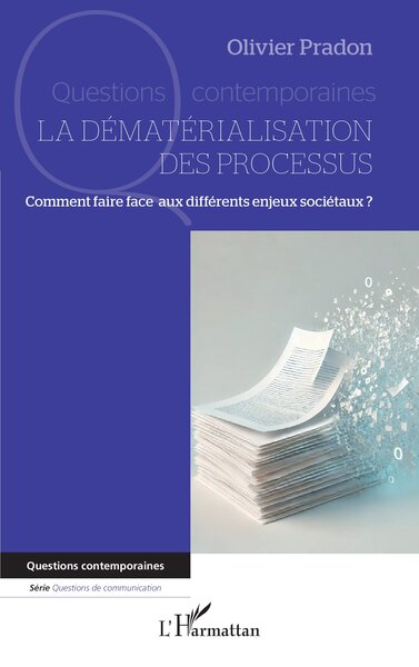 La dématérialisation des processus - Comment faire face aux différents enjeux sociétaux ?