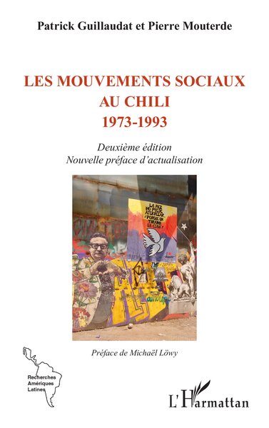 Les mouvements sociaux au Chili 1973-1993 - Deuxième édition Nouvelle préface d’actualisation
