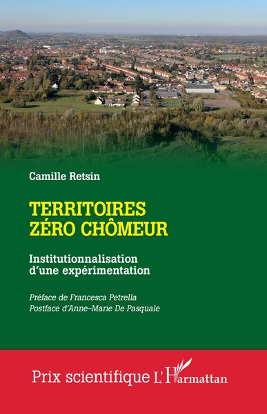 Territoires zéro chômeur - Institutionnalisation d’une expérimentation