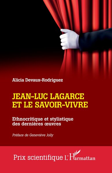 Jean-Luc Lagarce et le savoir-vivre - Ethnocritique et stylistique des dernières œuvres