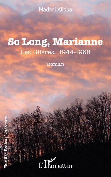 So Long, Marianne - Les Glières. 1944-1968
