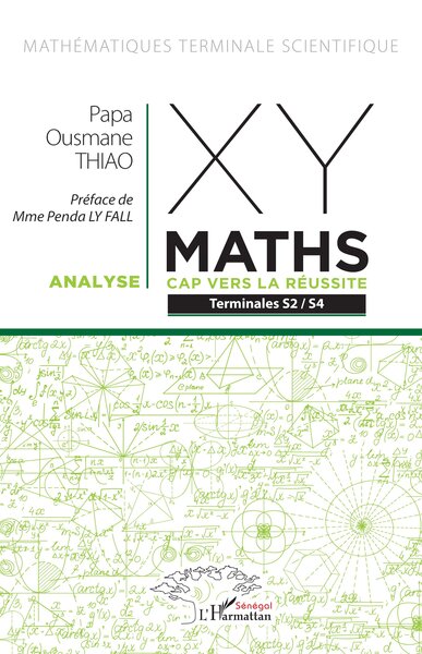 XY-MATHS - CAP VERS LA RÉUSSITE - Terminales S2 – S4 - Analyse