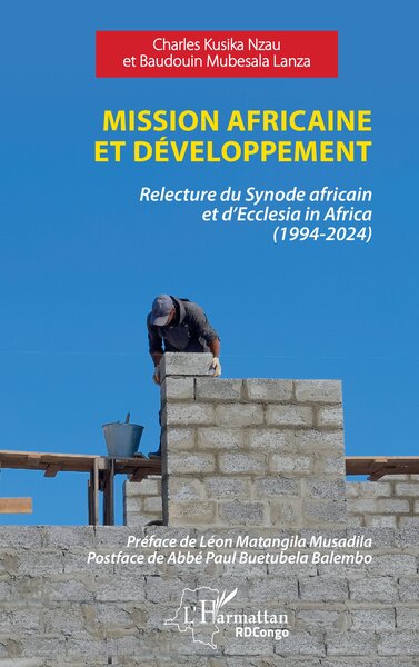 Mission africaine et développement - Relecture du Synode africain et d’Ecclesia in Africa (1994-2024)