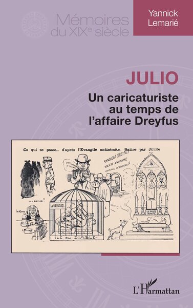 Julio - Un caricaturiste au temps de l’affaire Dreyfus