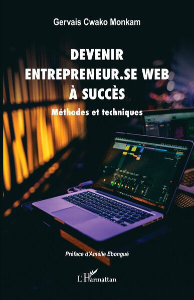 Devenir entrepreneur.se Web à succès - Méthodes et techniques