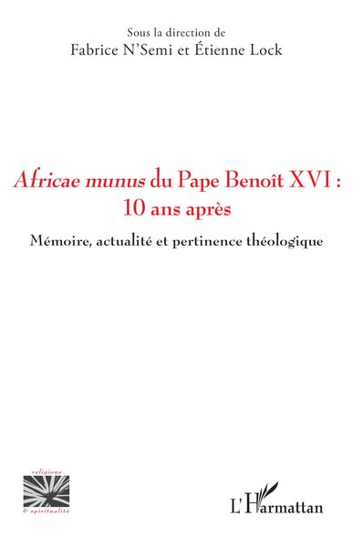 Africae munus du Pape Benoît XVI : 10 ans après - Mémoire, actualité et pertinence théologique