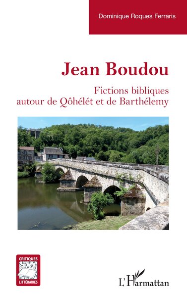 Jean Boudou - Fictions bibliques autour de Qôhélét et de Barthélemy