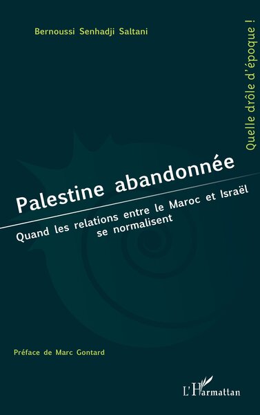 Palestine abandonnée - Quand les relations entre le Maroc et Israël se normalisent