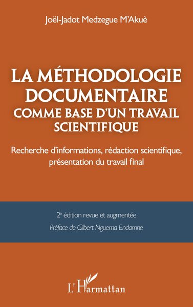 La méthodologie documentaire comme base d’un travail scientifique - Recherche d’informations, rédaction scientifique, présentation du travail final