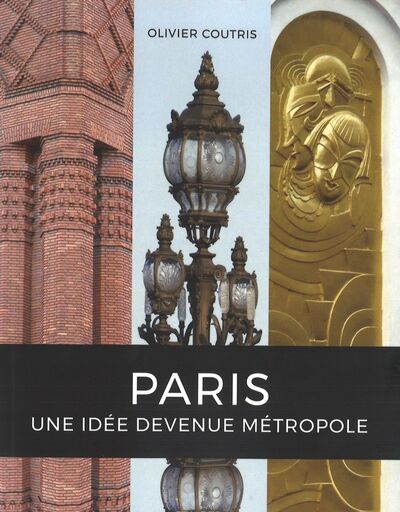 Paris, une idée devenue métropole