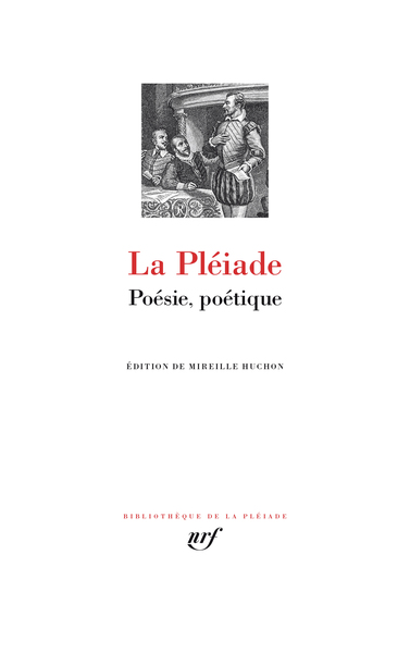 La Pléiade - Poésie, poétique