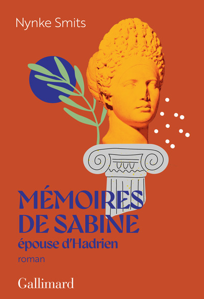 Mémoires de Sabine, épouse d'Hadrien - Une histoire d'amour hors norme
