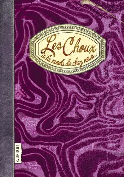 Les Choux - à la mode de chez nous
