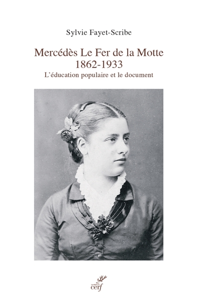 Mercédès Le Fer de La Motte - Visionnaire, moderne et libre
