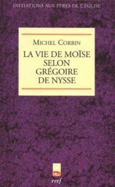 LA VIE DE MOÏSE SELON GRÉGOIRE DE NYSSE