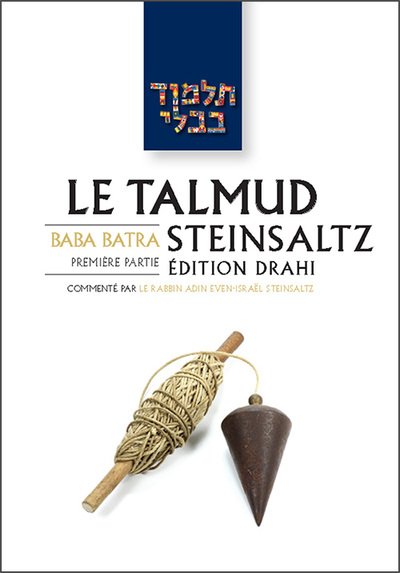 Le Talmud Steinsaltz T27 - Baba Batra I
