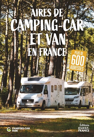 Aires de camping-car et van en France - Plus de 600 adresses