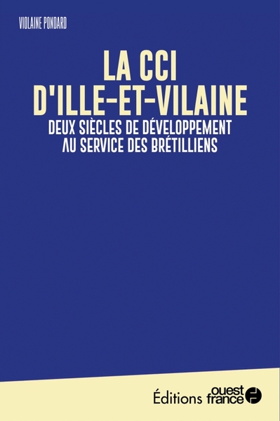 Faire l'ouest : La CCI d'Ille-et-Vilaine