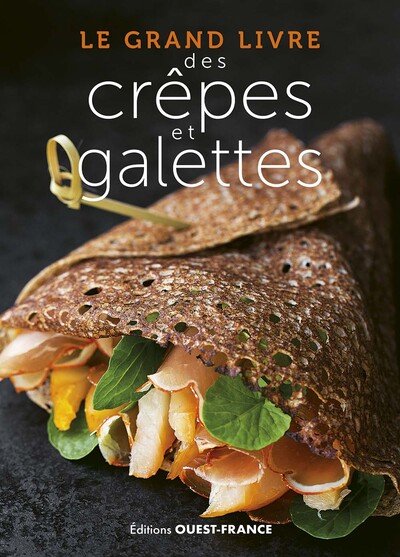 Le Grand livre des crêpes et galettes
