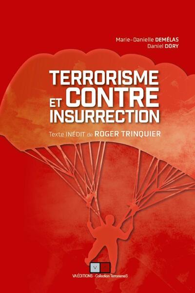 Terrorisme et contre insurrection - Texte inédit de Roger Trinquier