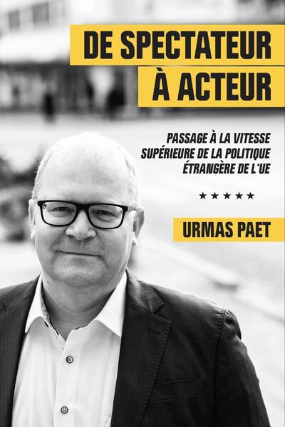 De spectateur à acteur - Passage à la vitesse supérieure de la politique étrangère de l'UE