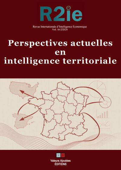 Perspectives actuelles en intelligence territoriale - Revue Internationale d'Intelligence Économique 16-2