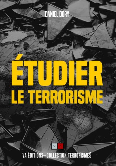 Étudier le terrorisme - Leçons de l'histoire et retour aux fondamentaux