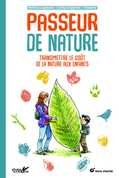 Passeur de nature - Transmettre le goût de la nature aux enfants