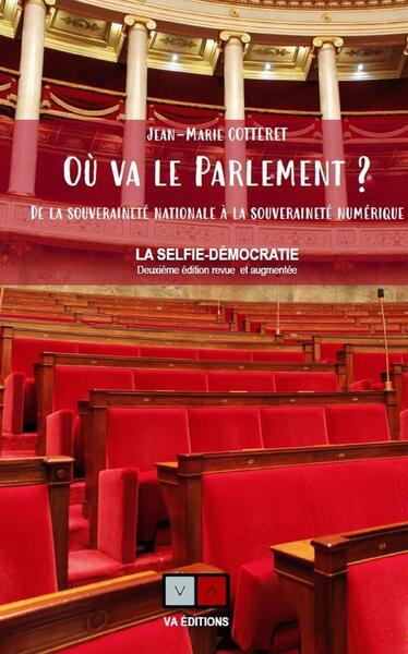 Où va le parlement ? - De la souveraineté nationale à la souveraineté numérique - 2ème édition