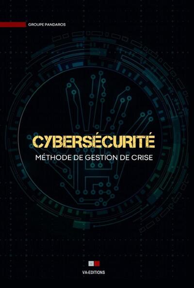Cybersécurité - Méthode de gestion de crise