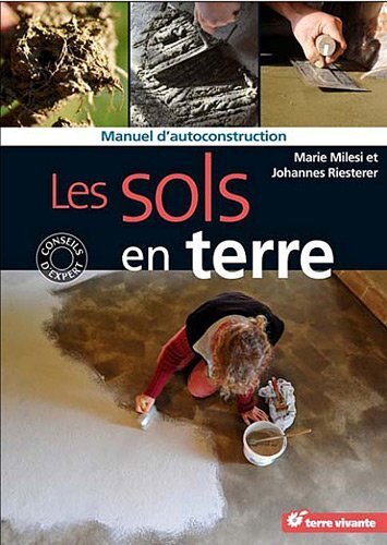 Les sols en terre - Manuel d'auto-construction