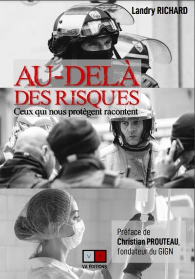 Au-delà de risques - Ceux qui nous protègent racontent