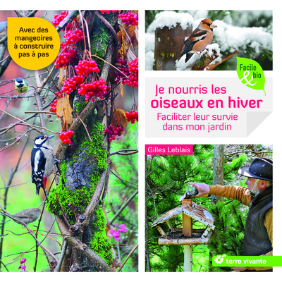 Je nourris les oiseaux en hiver - faciliter leur survie dans mon jardin
