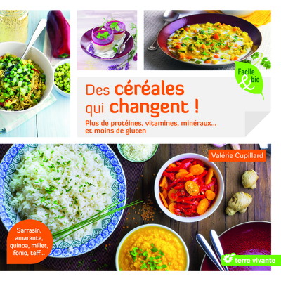 Des céréales qui changent ! - PLus de proétines, vitamines, minéraux ... et moins de gluten