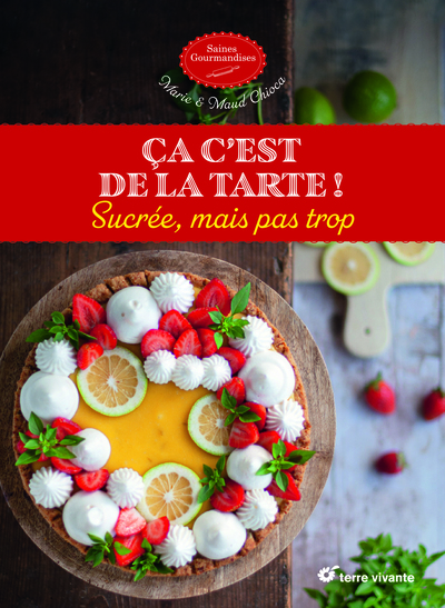 Ça c’est de la tarte ! - Sucrée, mais pas trop