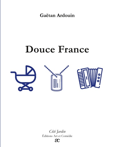 Côté Jardin - Douce France