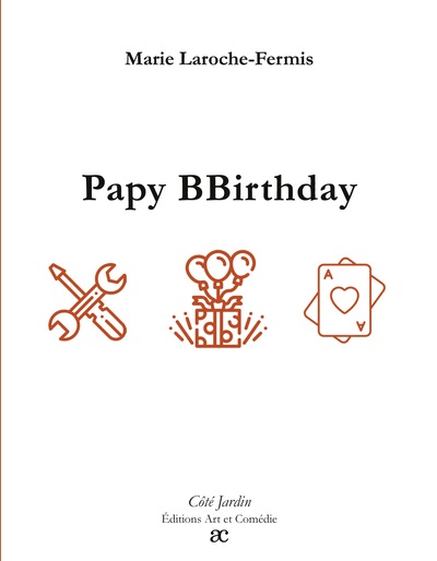 Côté Jardin - Papy BBirthday