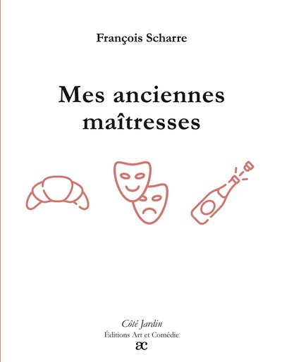 Côté Jardin - Mes anciennes maîtresses