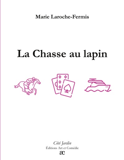 Côté Jardin - La Chasse au lapin