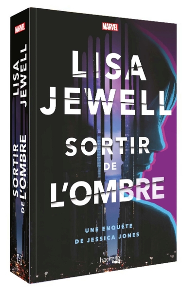 Sortir de l'ombre - Une enquête de Jessica Jones